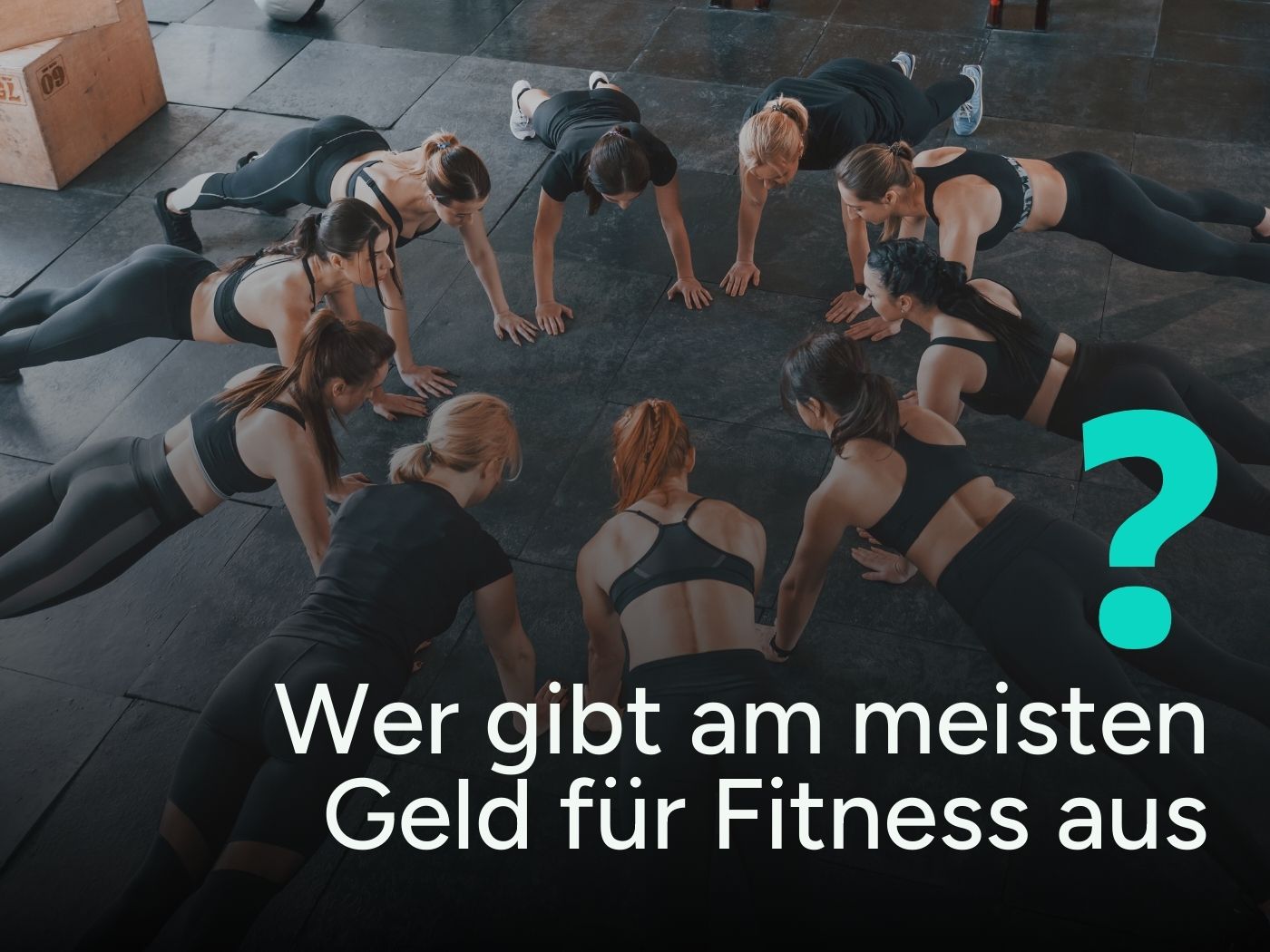 Zitat wer gibt am meisten Geld für Fitness aus